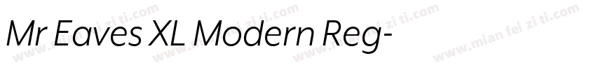 Mr Eaves XL Modern Reg字体转换